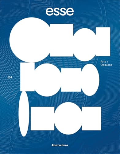 Esse N°114 : Abstractions - Printemps/été 2025 Esse N°114 : Abstractions - Printemps/été 2025 von ESSE