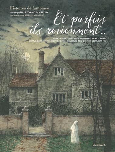Et parfois ils reviennent...: Histoires de fantômes