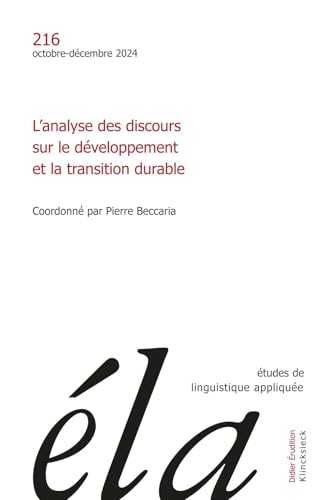 Etudes de linguistique appliquée - n°4-2024: L’analyse des discours sur le développement et la transition durables Etudes de linguistique appliquée - n°4-2024: L’analyse des discours sur le développement et la transition durables von KLINCKSIECK
