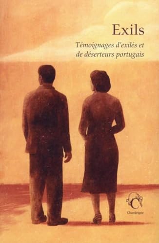 Exils - Témoignages d'exilés et de déserteurs portugais: Témoignages d'exilés et de déserteurs portugais 1961-1974 von CHANDEIGNE