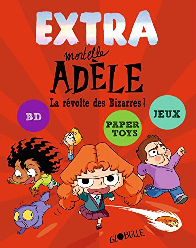Extra Mortelle Adèle T3 - La révolte des bizarres von BAYARD JEUNESSE