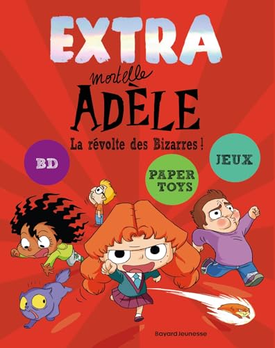 Extra Mortelle Adèle T3 - La révolte des bizarres von BAYARD JEUNESSE