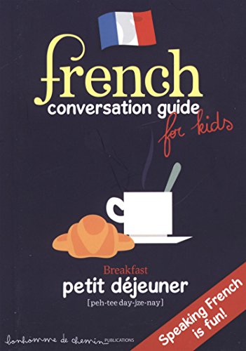 FRENCH CONVERSATION GUIDE FOR KIDS