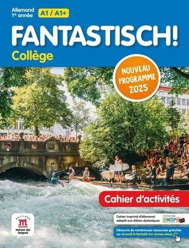 Fantastisch 1ere année Programme 2025 - Cahier d'activités Fantastisch 1ere année Programme 2025 - Cahier d'activités von MAISON LANGUES