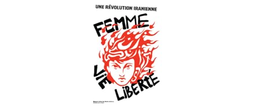 Une révolution iranienne: Femme, vie, liberté von ENSBA