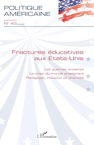 Fractures éducatives aux États-Unis Fractures éducatives aux États-Unis von Editions L'Harmattan