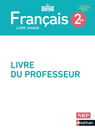 Français 2de - Livre professeur - 2019: Livre du professeur von NATHAN