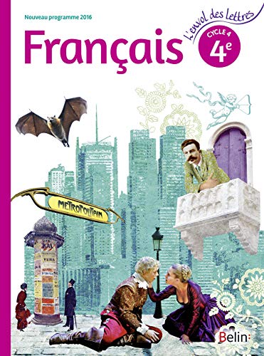 L'envol des lettres Francais 4e 2016: Manuel élève - grand format L'envol des lettres Francais 4e 2016: Manuel élève - grand format