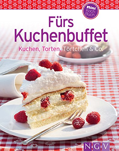 Fürs Kuchenbuffet: Kuchen, Torten, Törtchen & Co.