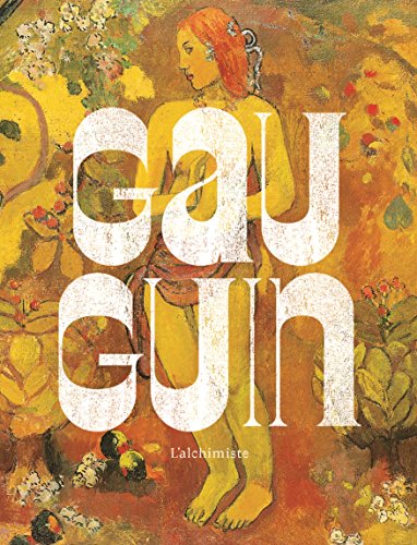 GAUGUIN L'ALCHIMISTE CATALOGUE GAUGUIN L'ALCHIMISTE CATALOGUE von RMN