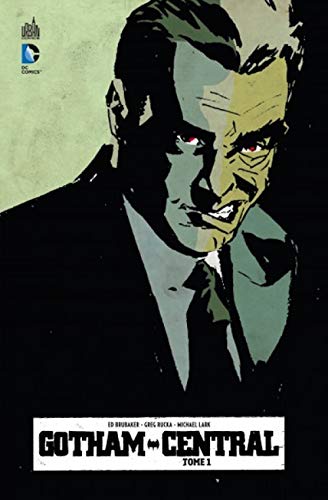 GOTHAM CENTRAL - Tome 1 GOTHAM CENTRAL - Tome 1 von URBAN COMICS