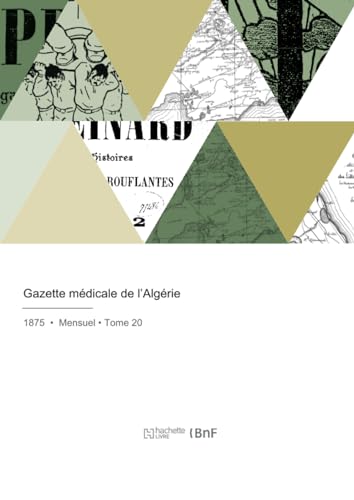 Gazette médicale de l'Algérie von Hachette Livre BNF