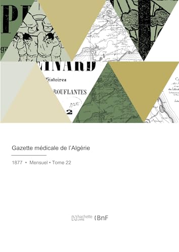 Gazette médicale de l'Algérie von HACHETTE BNF