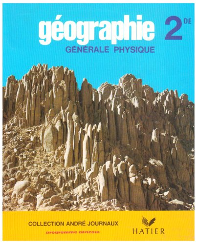 Géographie générale et physique, 2de, livre de l'élève von HATIER INTERN.
