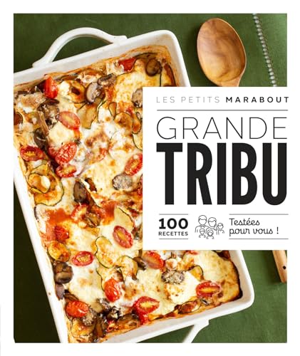 Grande tribu: 100 recettes testées pour vous ! von MARABOUT