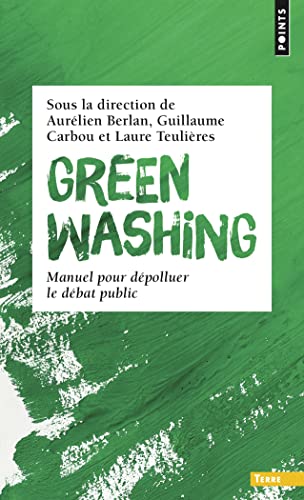 Greenwashing: Manuel pour dépolluer le débat public von POINTS