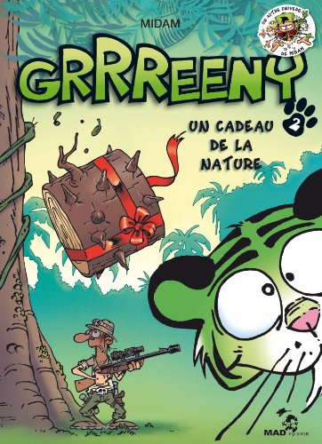 Grrreeny - Tome 02: Un cadeau de la nature