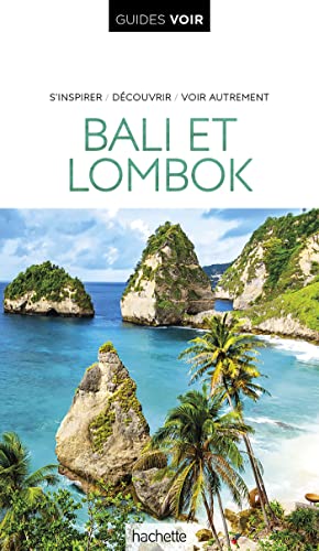 Guide Voir Bali et Lombok: S'inspirer / Découvrir / Voir autrement Guide Voir Bali et Lombok: S'inspirer / Découvrir / Voir autrement von HACHETTE TOURI