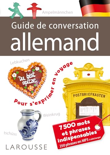 Guide de conversation Larousse Allemand: 7500 mots et phrases indispensables