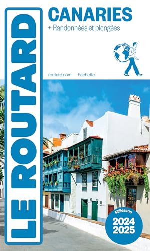 Guide du Routard Canaries 2024/25: + Randonnées et plongées von HACHETTE TOURI