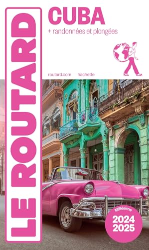 Guide du Routard Cuba 2024/25 von HACHETTE TOURI