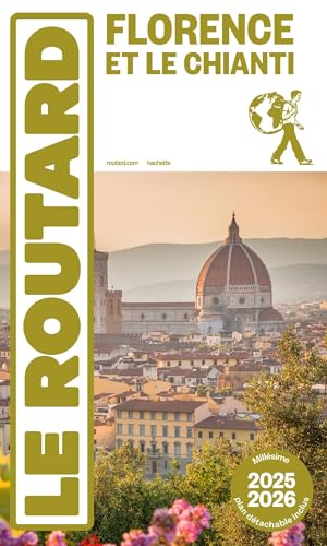 Guide du Routard Florence et Le Chianti 2025/26 von HACHETTE TOURI
