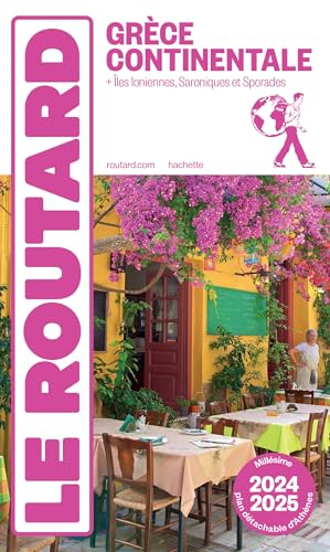 Guide du Routard Grèce continentale 2024/25: + îles ioniennes, Saroniques et Sporades von HACHETTE TOURI