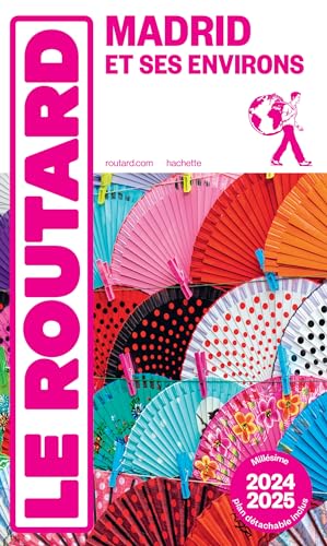 Guide du Routard Madrid et ses environs 2024/25 von HACHETTE TOURI