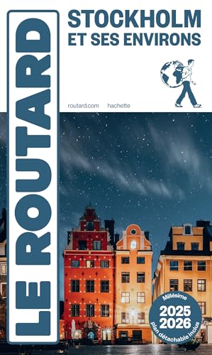 Guide du Routard Stockholm et ses environs 2025/26 von HACHETTE TOURI