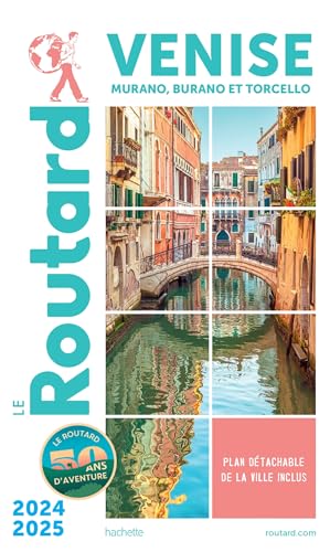 Guide du Routard Venise 2024/25: Murano, Burano et Torcello von HACHETTE TOURI