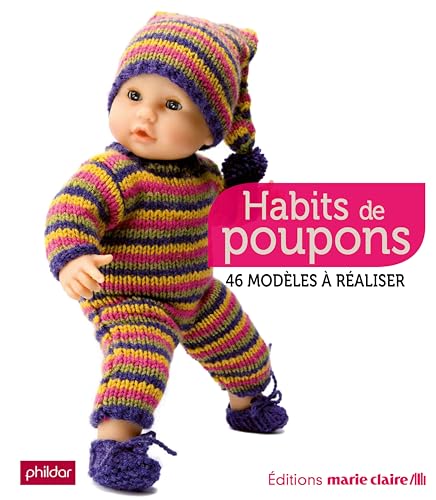 Habits de poupons: 46 modèles à réaliser