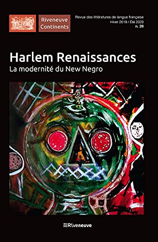 Harlem Renaissances - La modernité du New Negro - Riveneuve Continents hors série Harlem Renaissances - La modernité du New Negro - Riveneuve Continents hors série von RIVENEUVE