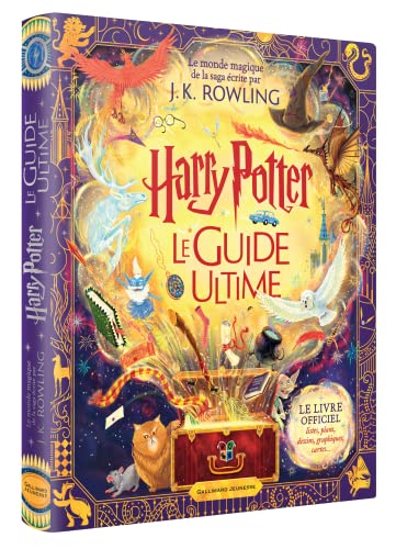 Harry Potter Le Guide Ultime: Le livre officiel : listes, plans, dessins, graphiques, cartes... von GALLIMARD JEUNE