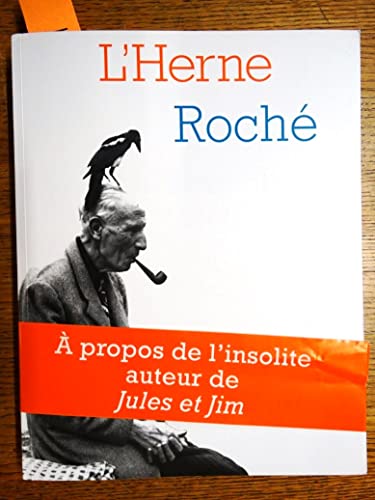 Henri Pierre Roche: Cahiers de l'Herne