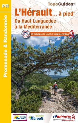 L'Hérault à pied - du Haut Languedoc à la Méditerranée (D034) (Promenade & Randonnée) von Federation Francaise de la Randonnee Pedestre
