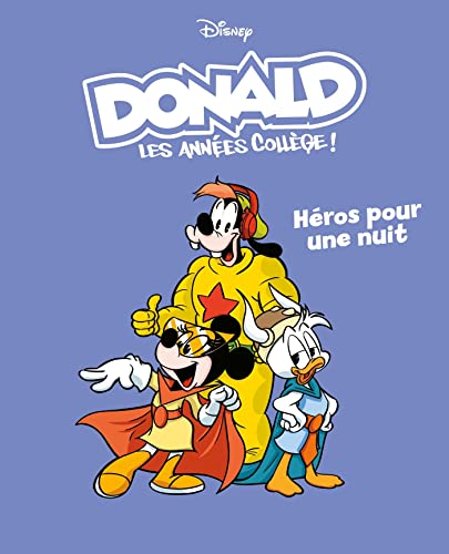 Héros pour une nuit: Donald les années collège - Tome 5