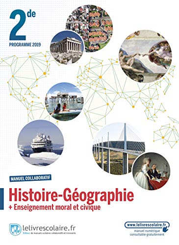 Histoire Géographie 2nde, édition 2019: Manuel de l'élève
