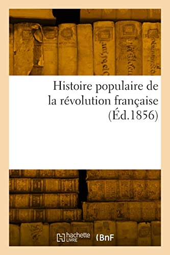 Histoire Populaire de la Révolution Française
