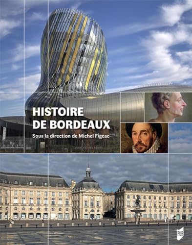 Histoire de Bordeaux Histoire de Bordeaux von PU RENNES