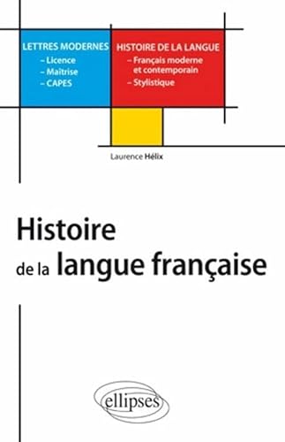 Histoire de la langue française - L, M, Capes Lettres modernes (CAPES/AGREGATION)