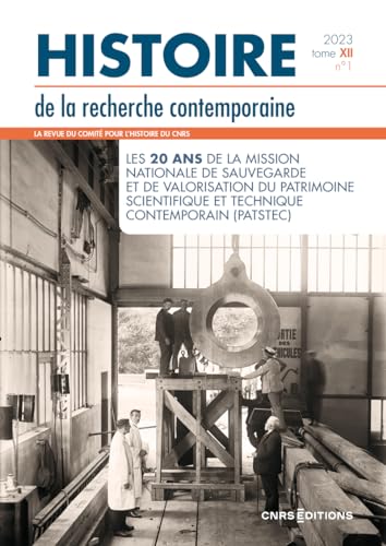 Histoire de la recherche contemporaine 2023 Tome XII n°1 von CNRS EDITIONS