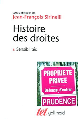 Histoire des droites en France : Tome 3, Sensibilités Histoire des droites en France : Tome 3, Sensibilités von Gallimard