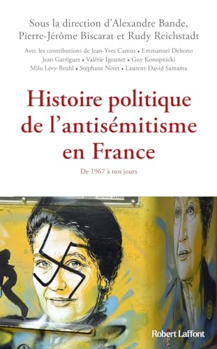 Histoire politique de l'antisémitisme en France - De 1967 à nos jours