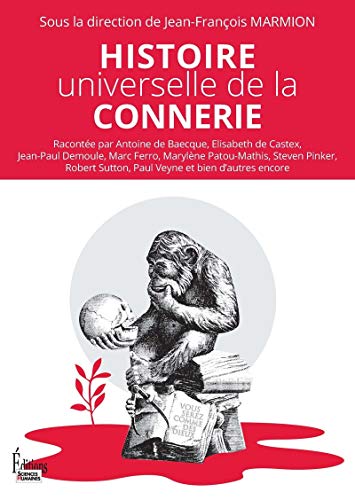 Histoire universelle de la connerie von SCIENCES HUMAIN