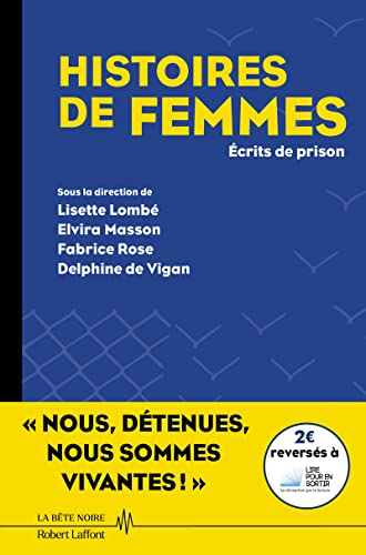 Histoires de femmes - Écrits de prison: Ecrits de prison Histoires de femmes - Écrits de prison: Ecrits de prison von ROBERT LAFFONT
