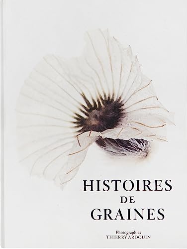 Histoires de graines von XAVIER BARRAL