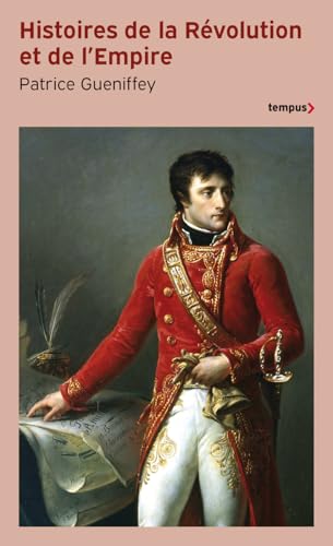 Histoires de le Revolution et de l'empire Histoires de le Revolution et de l'empire
