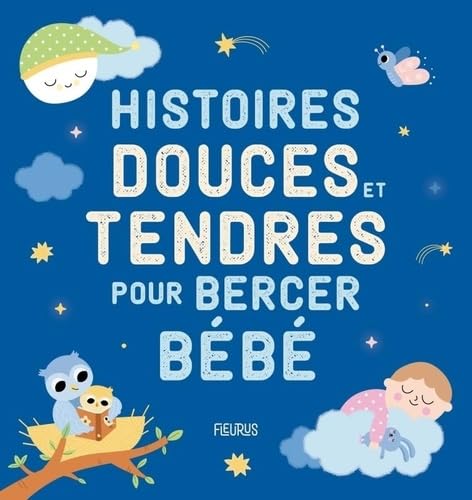 Histoires douces et tendres pour bercer bébé Histoires douces et tendres pour bercer bébé von FLEURUS