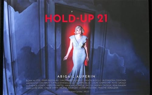 Hold-Up 21 von ANNE CARRIERE