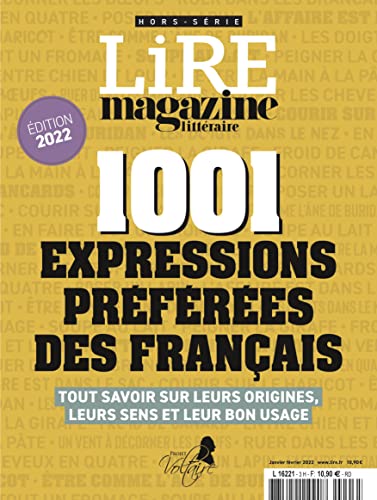 Hors-Série Lire Magazine Littéraire - 1001 expressions préférées des Français - Édition 2022 Hors-Série Lire Magazine Littéraire - 1001 expressions préférées des Français - Édition 2022